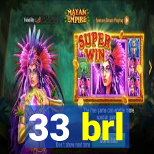 33 brl